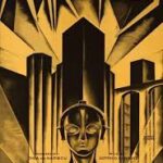 Metropolis by Fritz Lang
